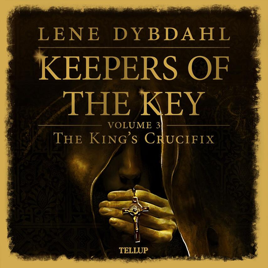 : Keepers of the Key #3: The King’s Crucifix