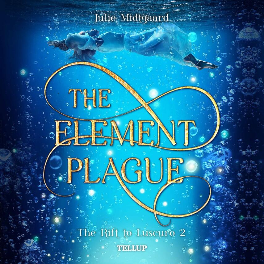 : The Rift to Luscuro #2: The Element Plague