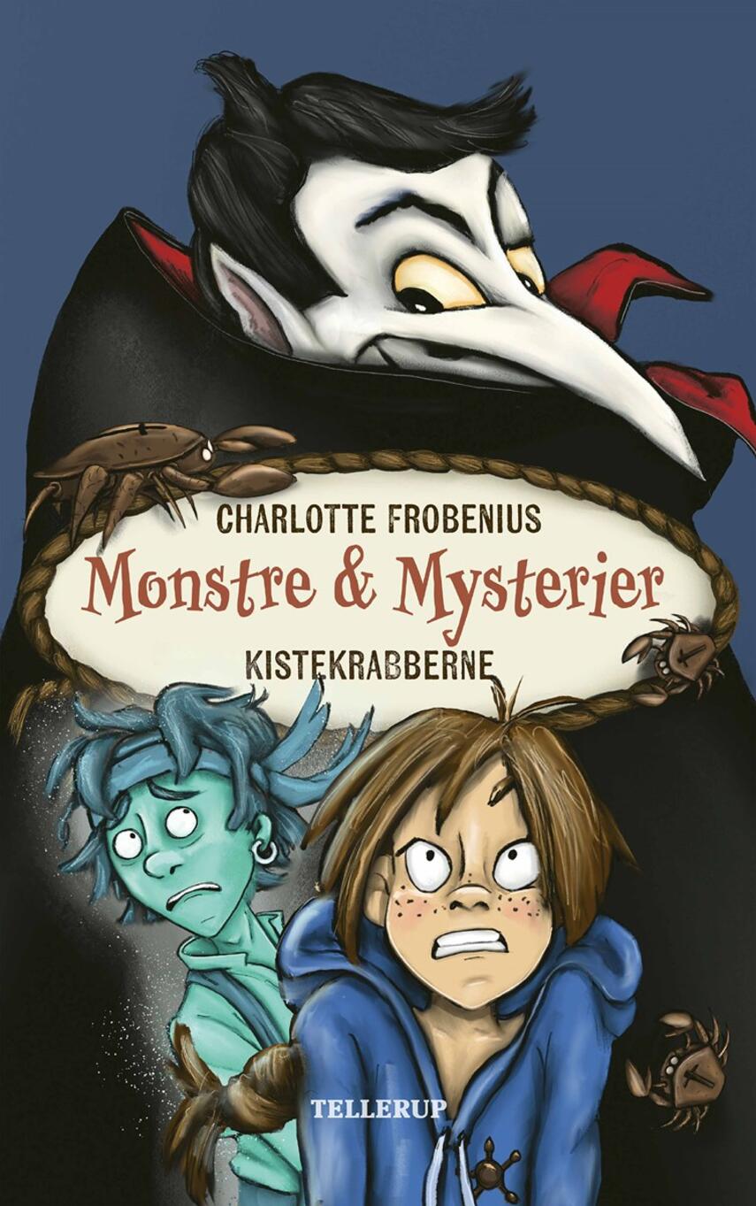 Charlotte T. Frobenius: Monstre & mysterier - kistekrabberne