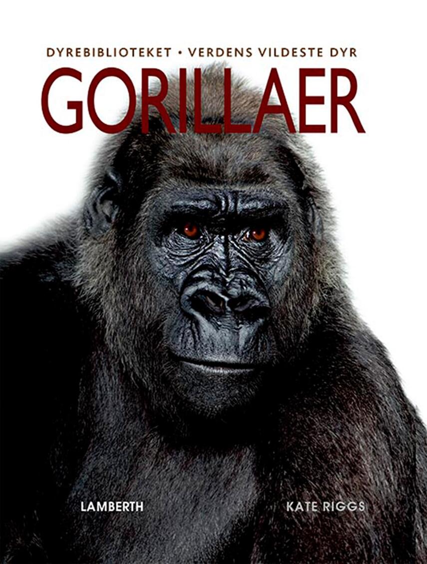 Kate Riggs: Gorillaer