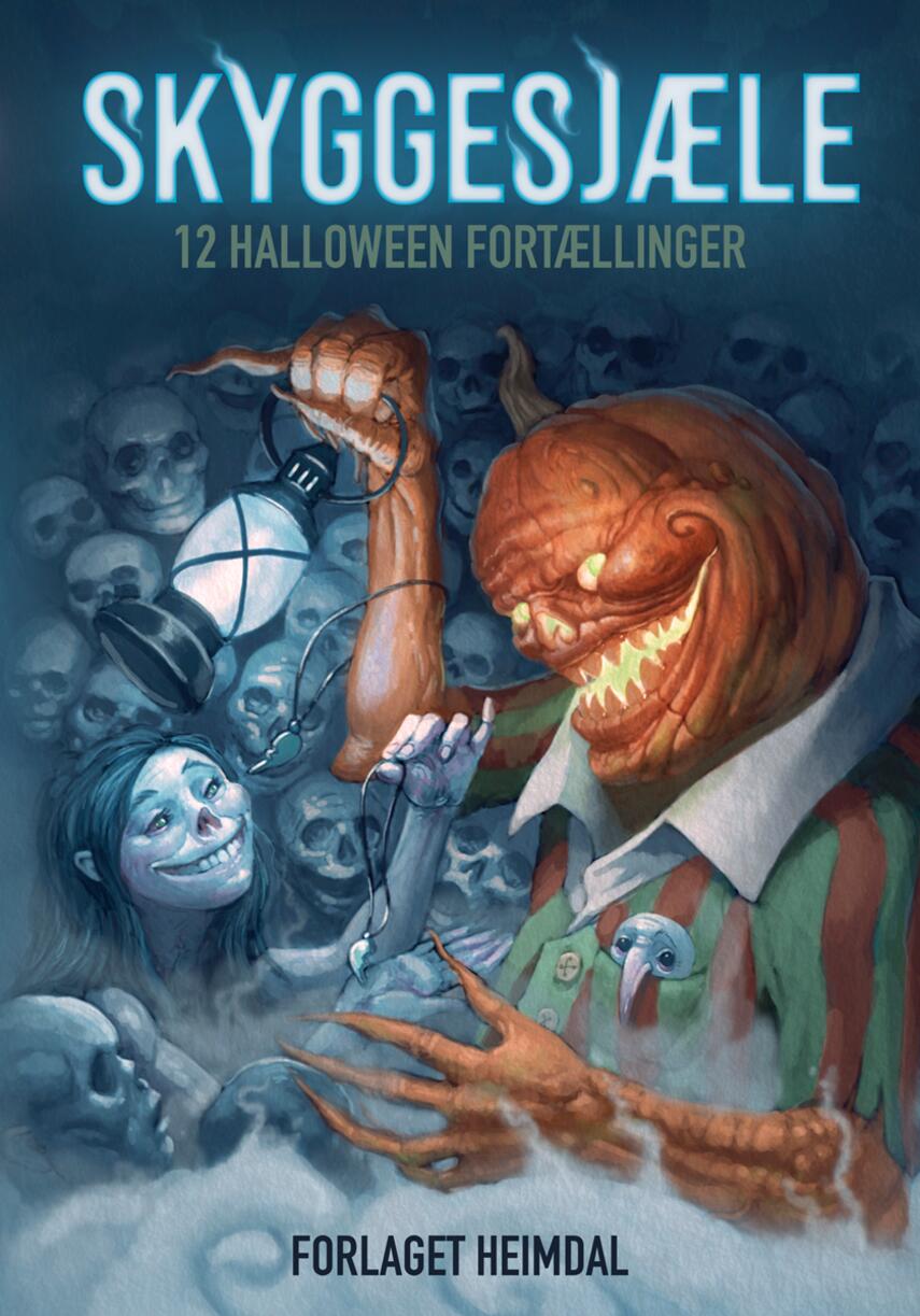 : Skyggesjæle : 12 halloween fortællinger