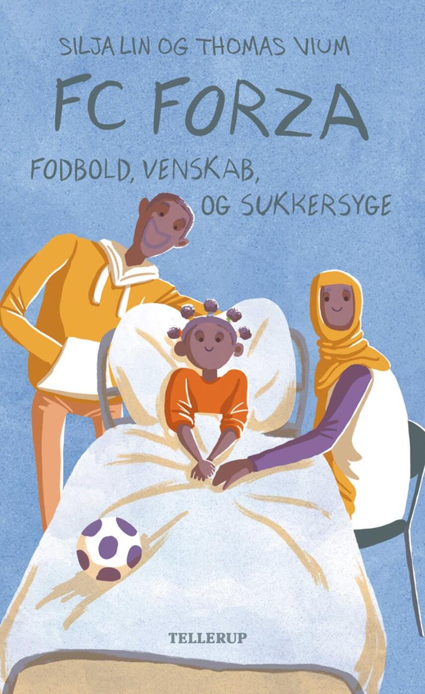 Silja Lin, Thomas Vium: FC Forza - fodbold, venskab og sukkersyge