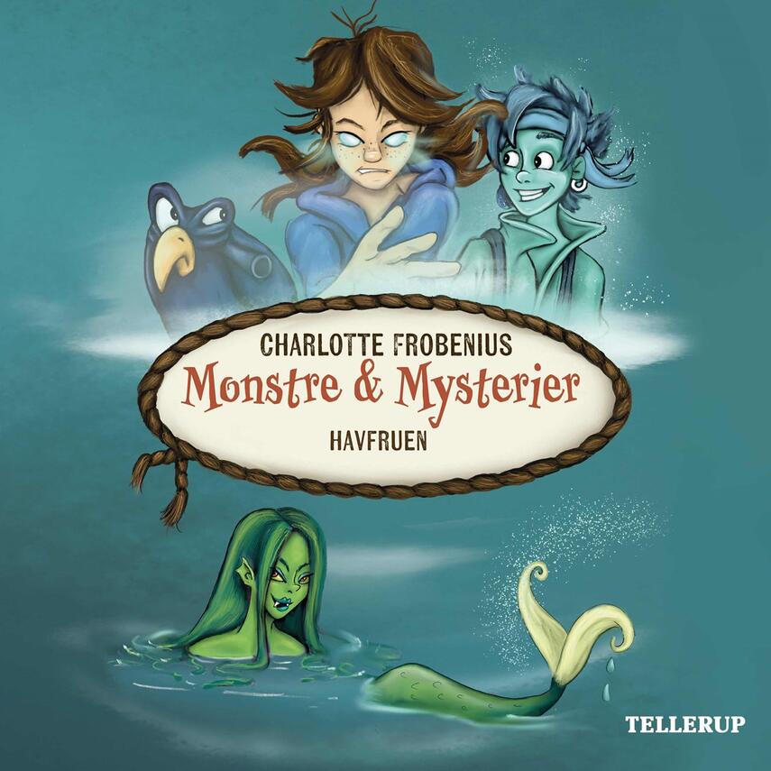 Charlotte T. Frobenius: Monstre & mysterier - havfruen