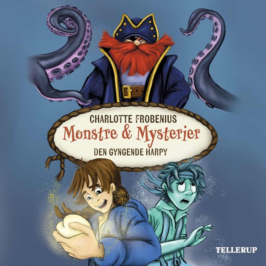 Charlotte T. Frobenius: Monstre & mysterier - Den Gyngende Harpy