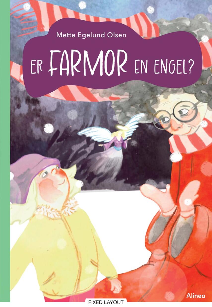 Mette Egelund Olsen: Er farmor en engel?