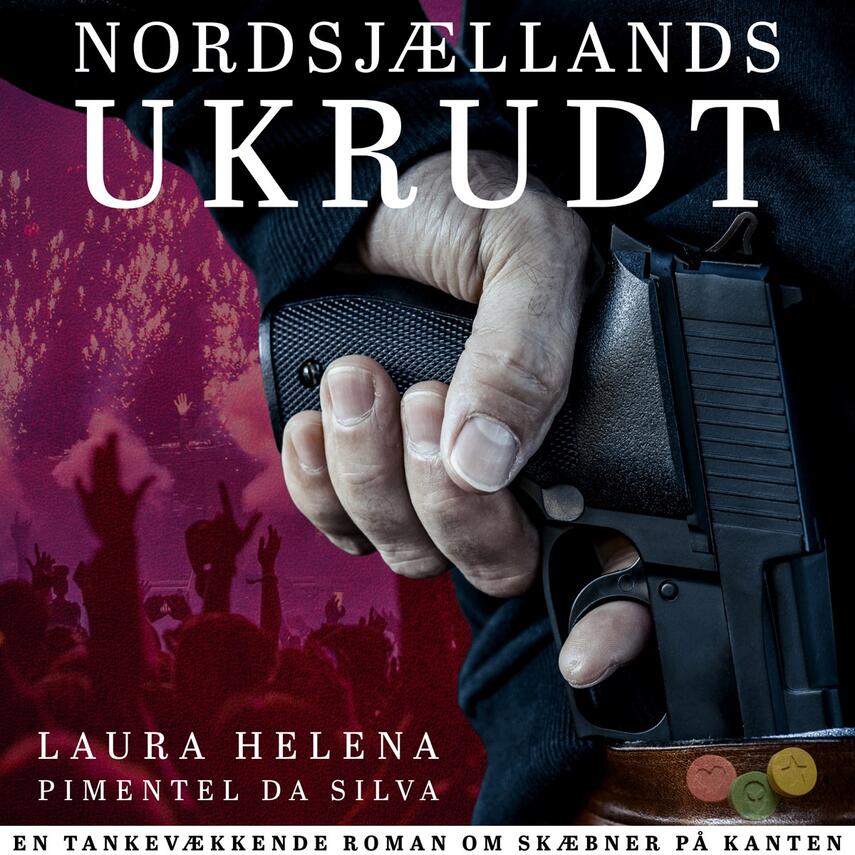 Laura Helena Pimentel da Silva (f. 1994): Nordsjællands ukrudt