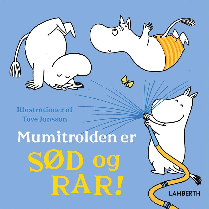 Tove Jansson: Mumitrolden er sød og rar!