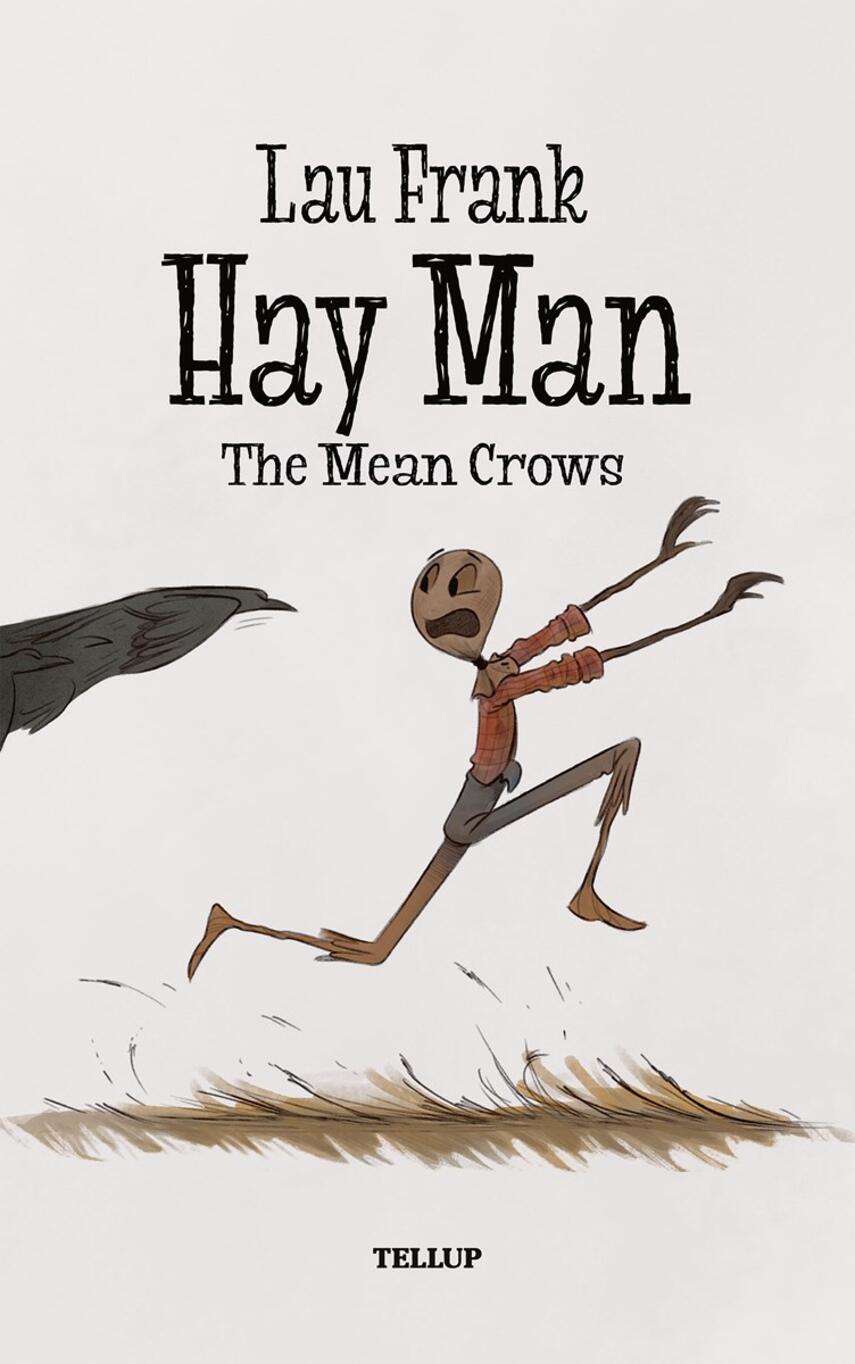 : Hay Man #1: The Mean Crows