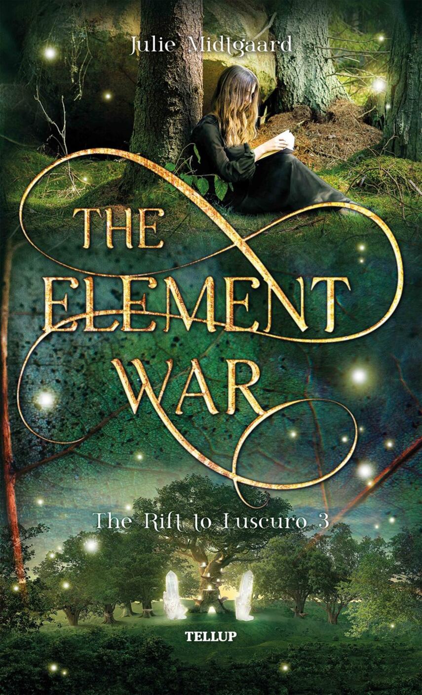 : The Rift to Luscuro #3: The Element War