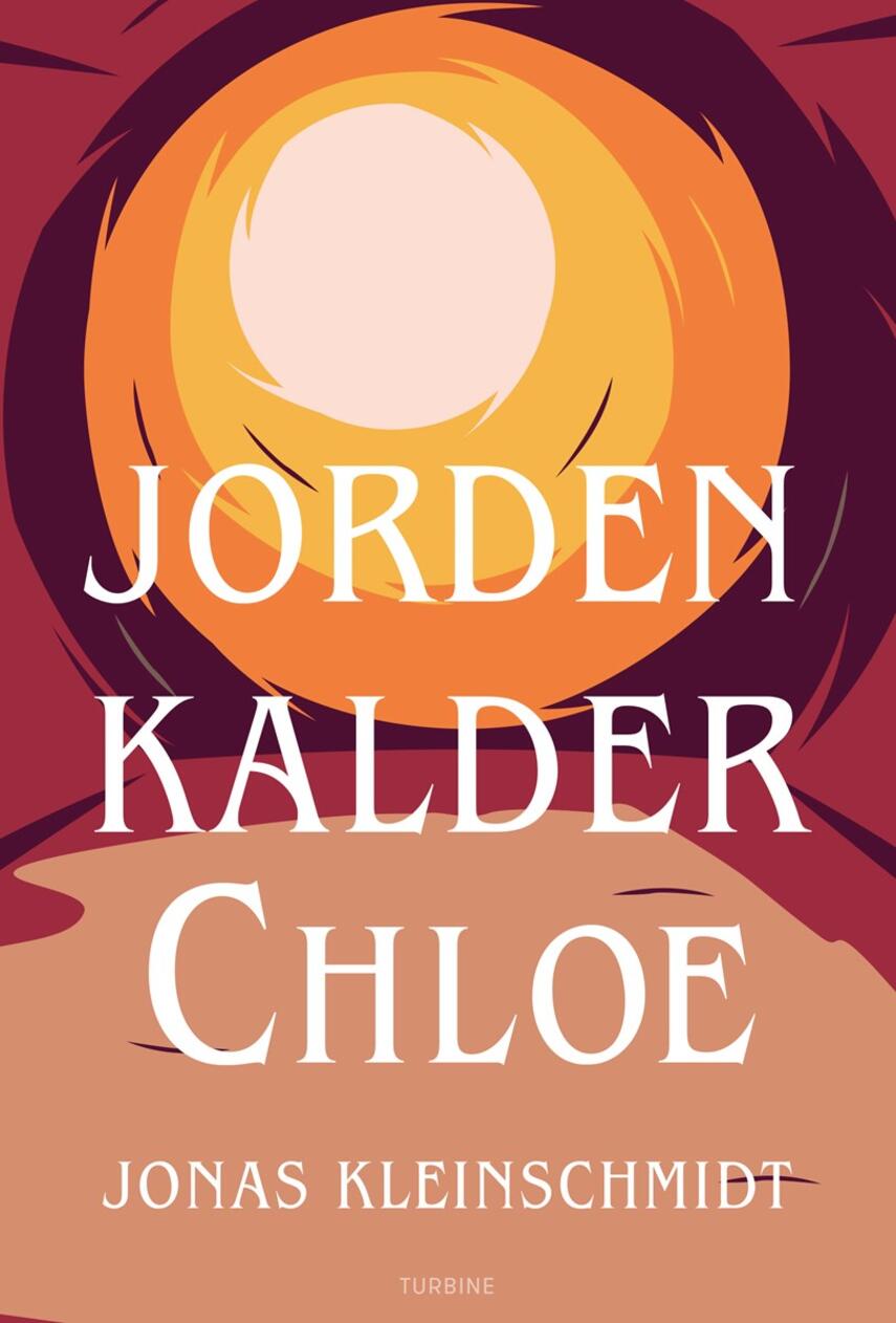 Jonas Kleinschmidt (f. 1982): Jorden kalder Chloe