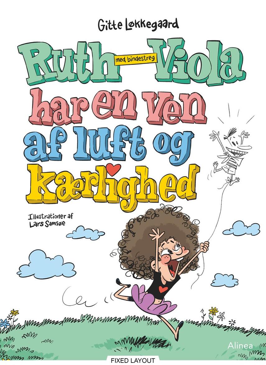 Gitte Løkkegaard: Ruth-Viola med bindestreg har en ven af luft og kærlighed