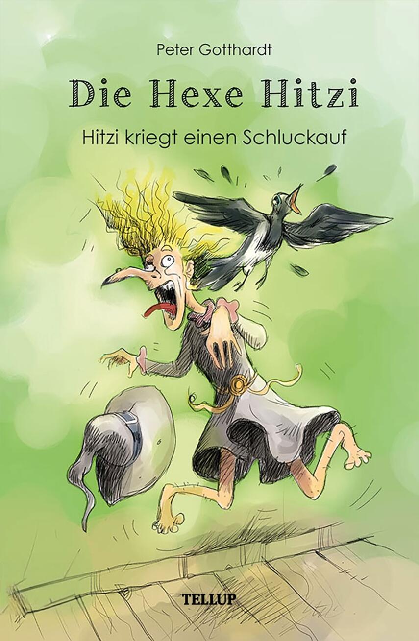 : Die Hexe Hitzi #1: Hitzi kriegt einen Schluckauf