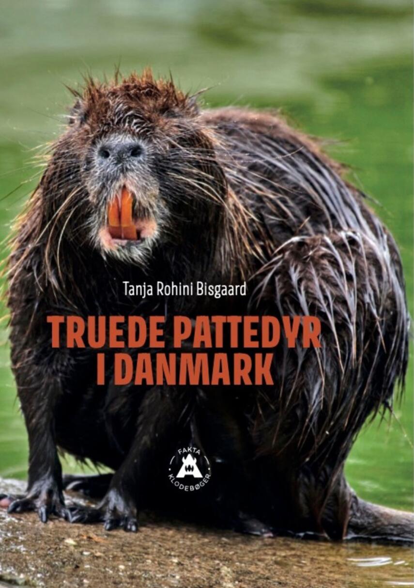 Tanja Rohini Bisgaard: Truede pattedyr i Danmark