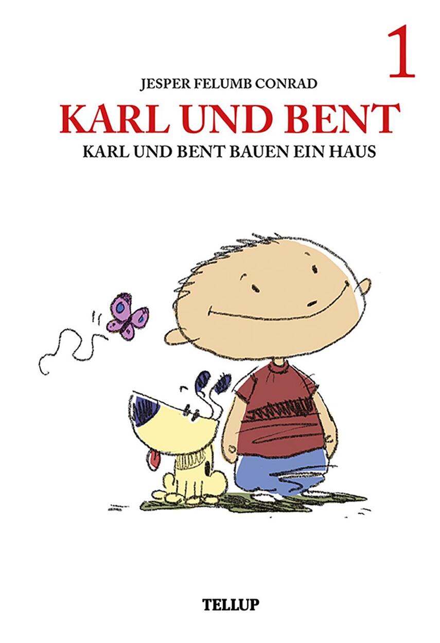 : Karl und Bent #1: Karl und Bent bauen ein Haus