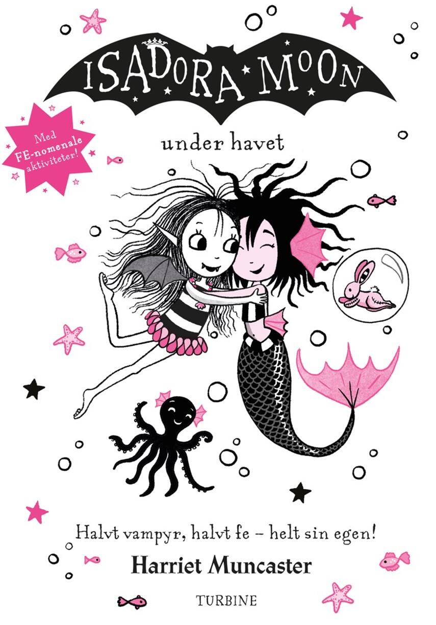 Harriet Muncaster: Isadora Moon under havet