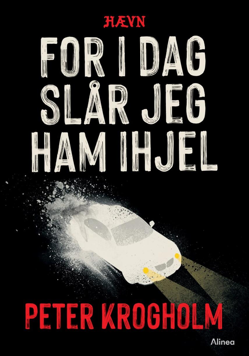 Peter Krogholm: For i dag slår jeg ham ihjel