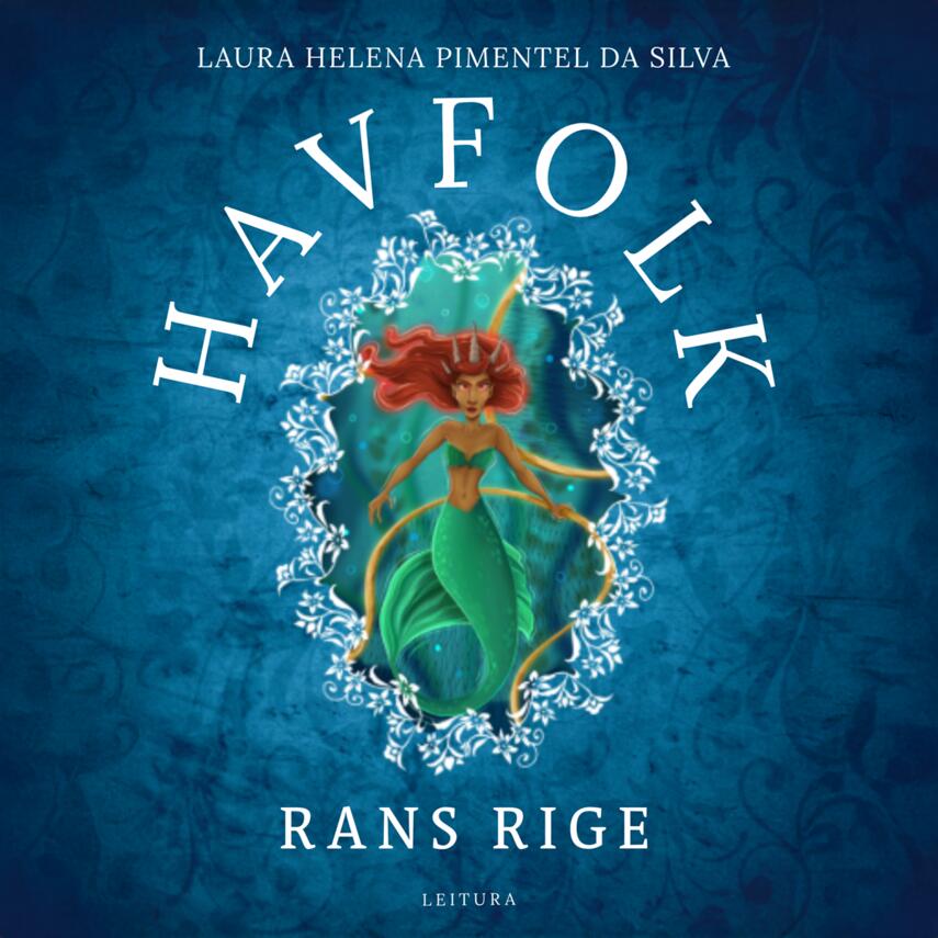 Laura Helena Pimentel da Silva (f. 1994): Havfolk - Rans rige