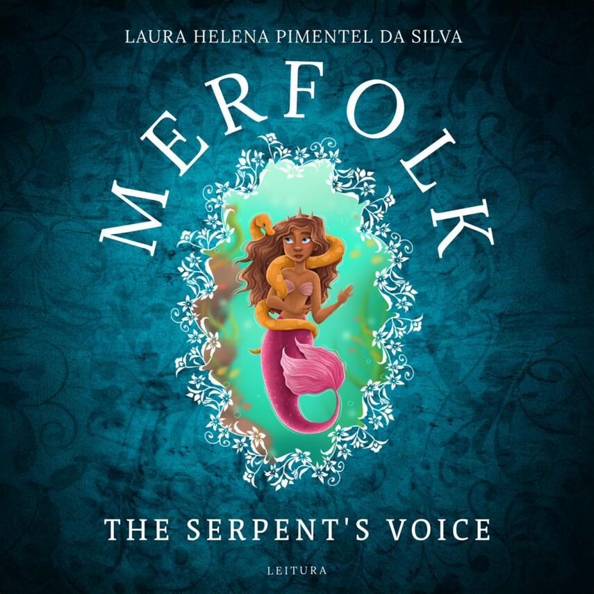 Laura Helena Pimentel da Silva (f. 1994): Merfolk - the serpent's voice