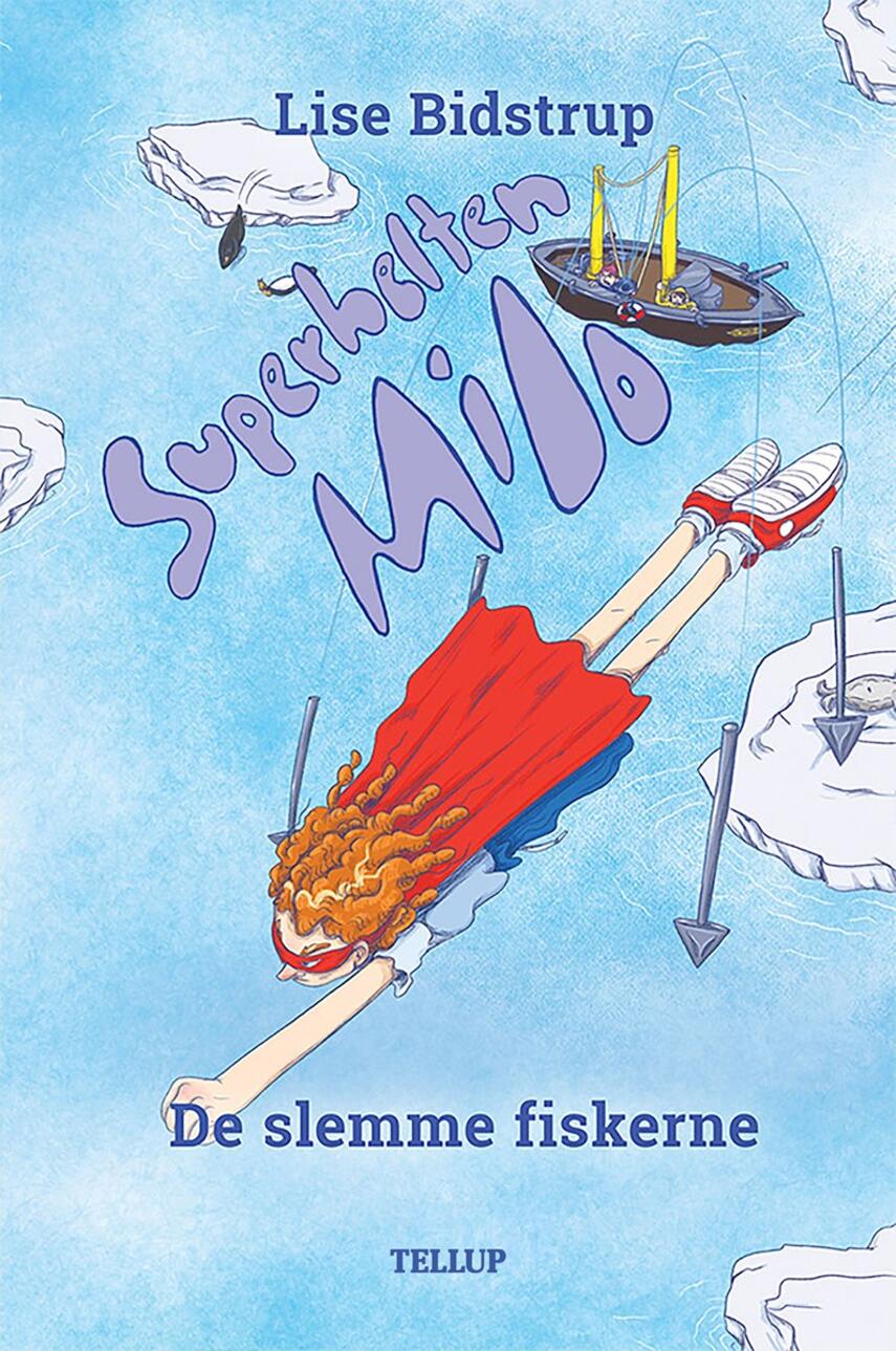 : Superhelten Milo #3: De slemme fiskerne