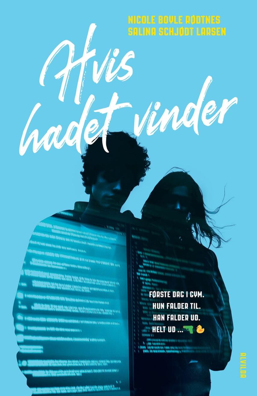 Nicole Boyle Rødtnes, Salina Schjødt Larsen: Hvis hadet vinder