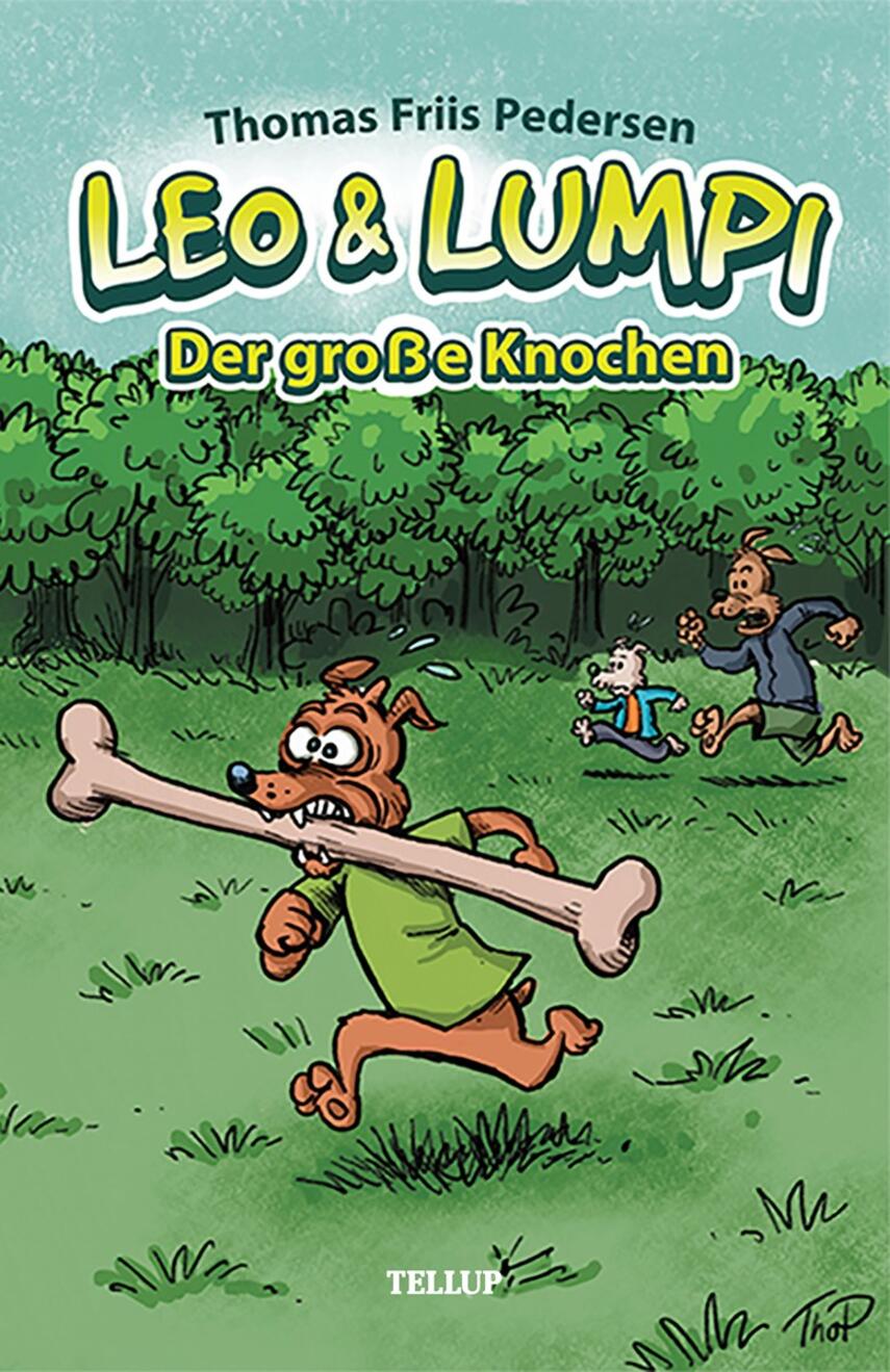: Leo und Lumpi #1: Der große Knochen