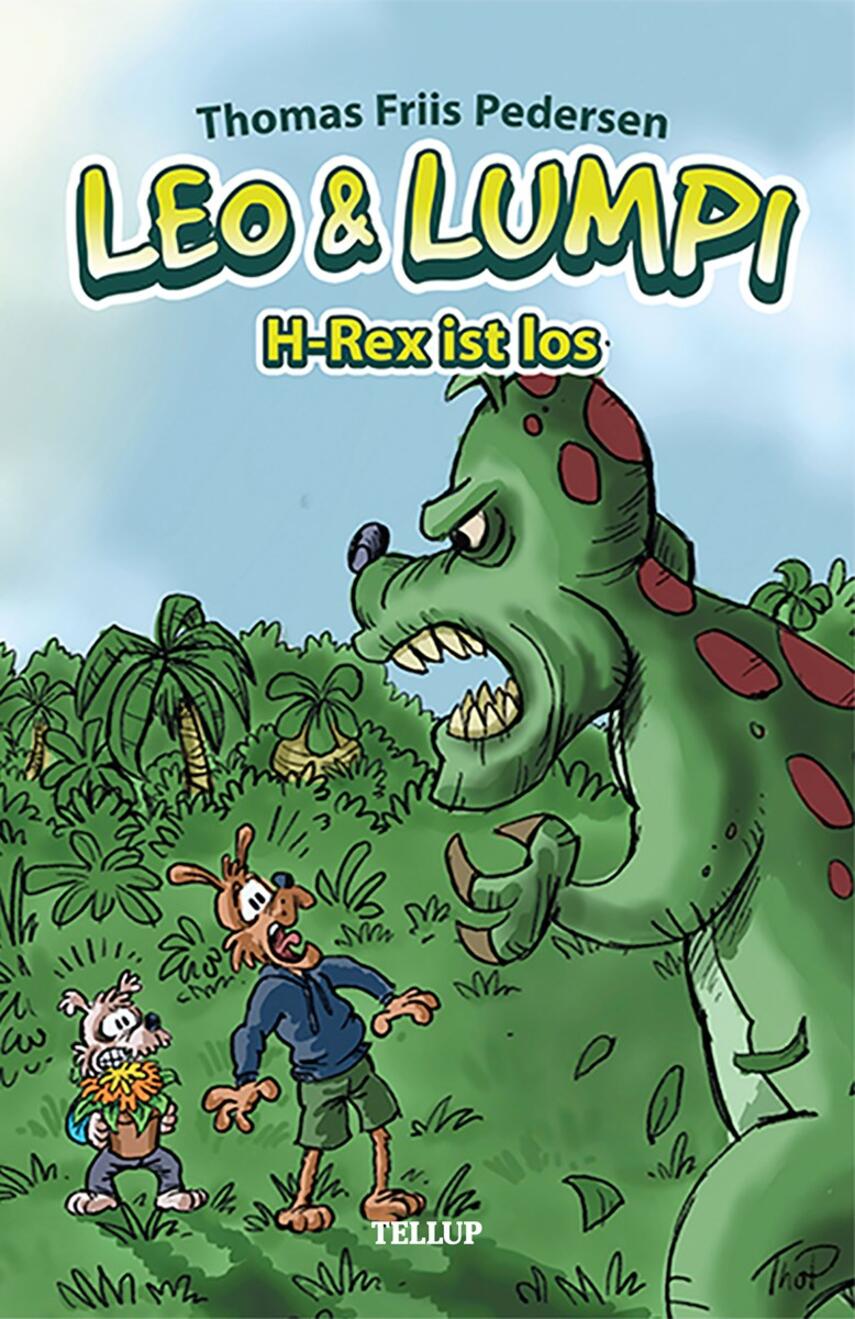 : Leo und Lumpi #2: H-Rex ist los