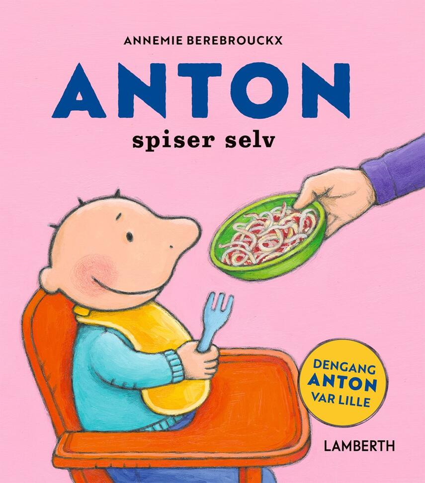Annemie Berebrouckx: Anton spiser selv