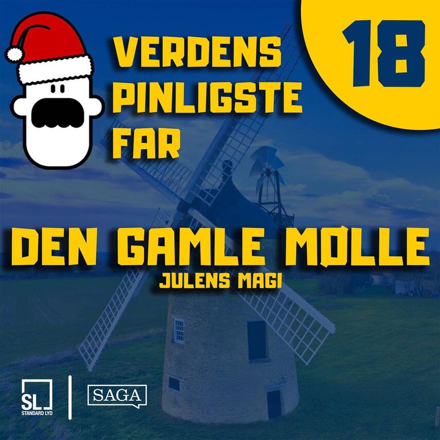 : Verdens Pinligste Far og Julens magi 18 - Den gamle mølle