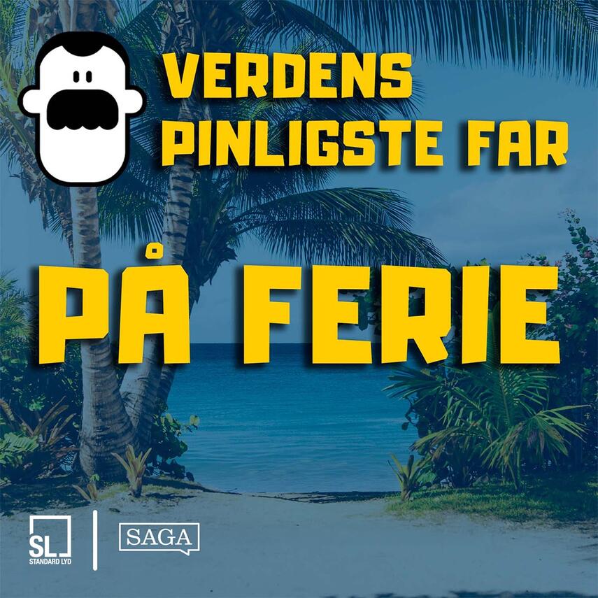 : Verdens Pinligste Far på ferie