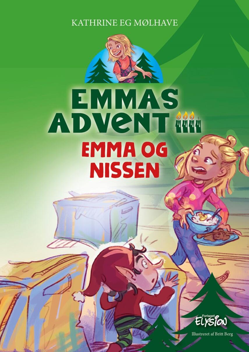 Kathrine Eg Mølhave (f. 1991): Emmas advent - Emma og nissen