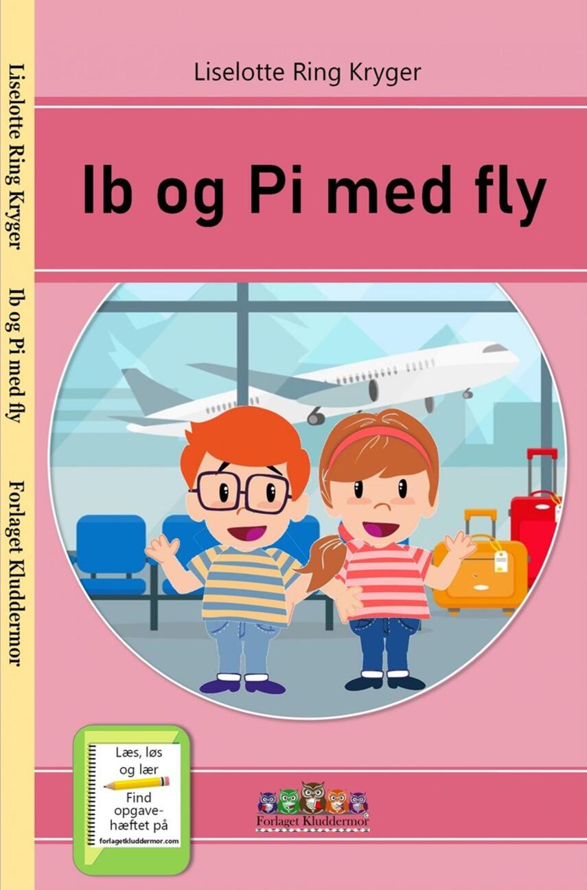 Liselotte Ring Kryger: Ib og Pi med fly