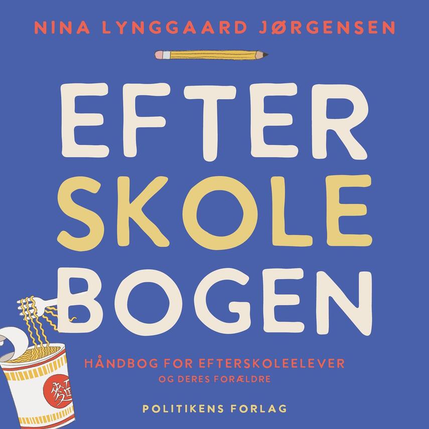 Nina Lynggaard Jørgensen (f. 2003): Efterskolebogen : håndbog for efterskoleelever og deres forældre