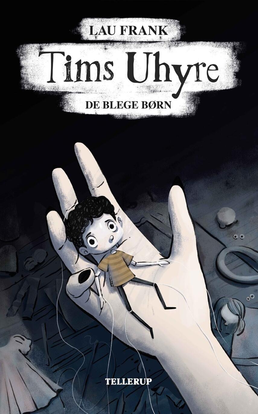 Lau Frank (f. 2002): Tims uhyre - de blege børn
