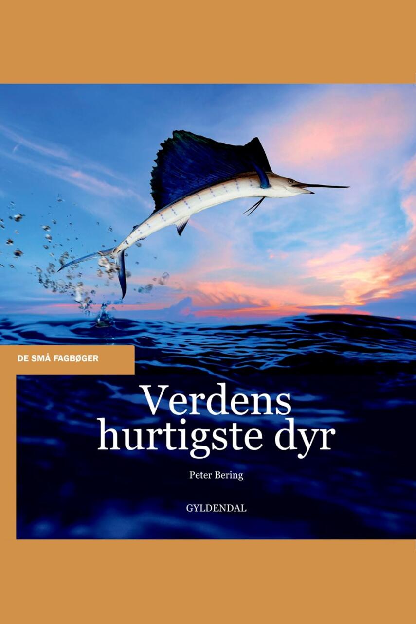 Peter Bering (f. 1948): Verdens hurtigste dyr