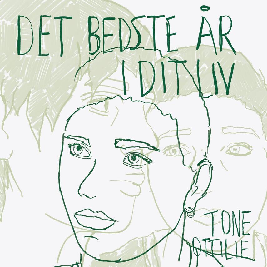 Tone Ottilie: Det bedste år i dit liv