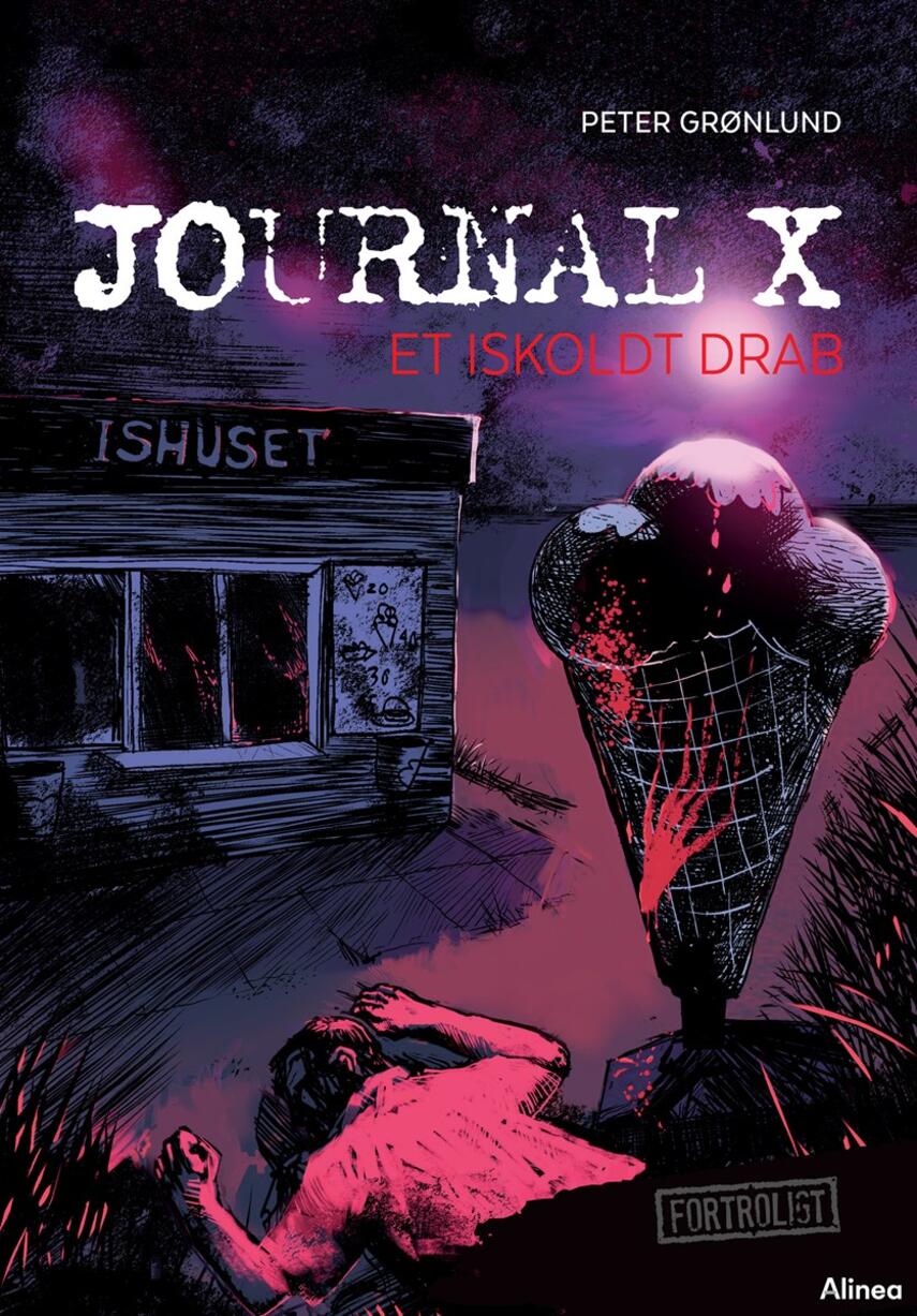 Peter Grønlund (f. 1970-04-11): Journal X - et iskoldt drab