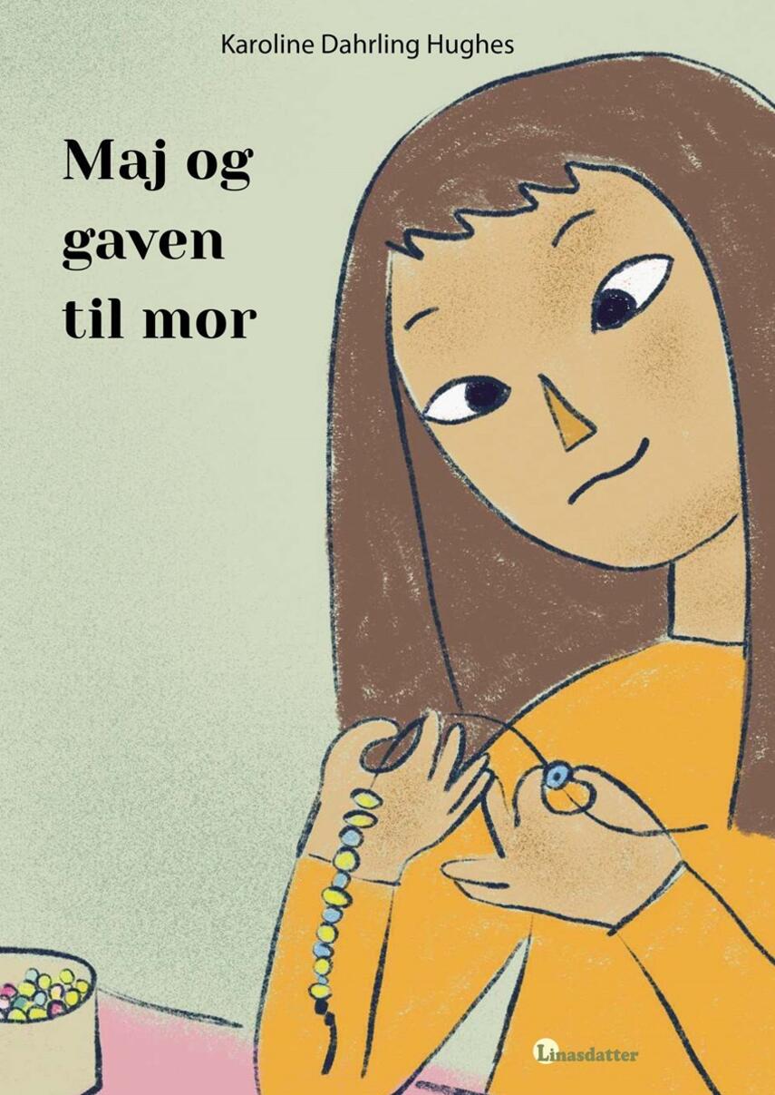 Karoline Dahrling Hughes: Maj og gaven til mor