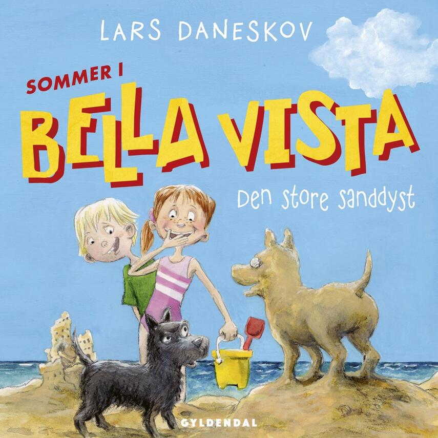 Lars Daneskov: Sommer i Bella Vista - den store sanddyst