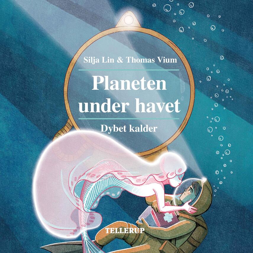Silja Lin, Thomas Vium: Planeten under havet - dybet kalder