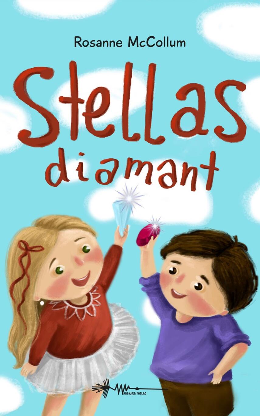 Rosanne McCollum, Viktoria Mikki: Stellas diamant