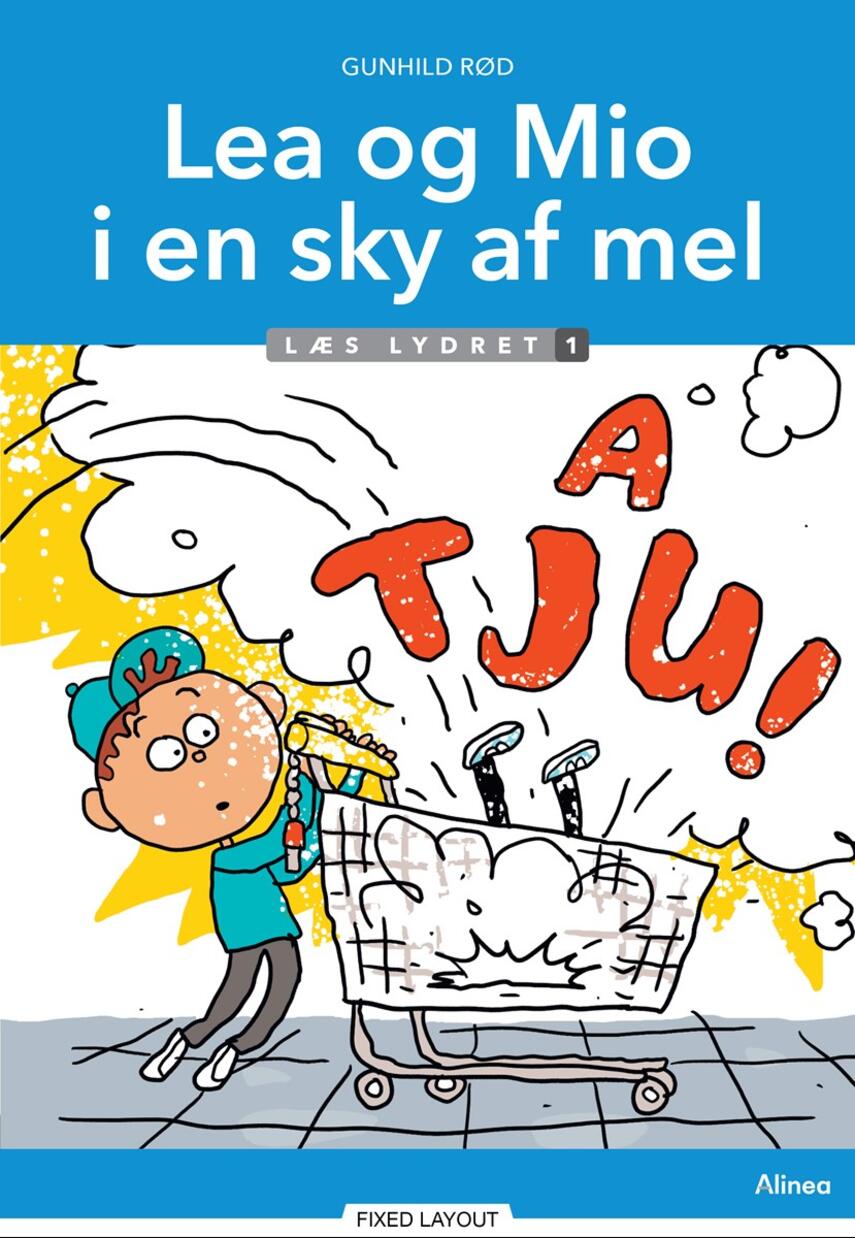 Gunhild Rød: Lea og Mio i en sky af mel