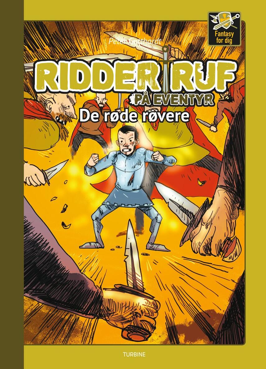 Peter Gotthardt: Ridder Ruf på eventyr - de røde røvere