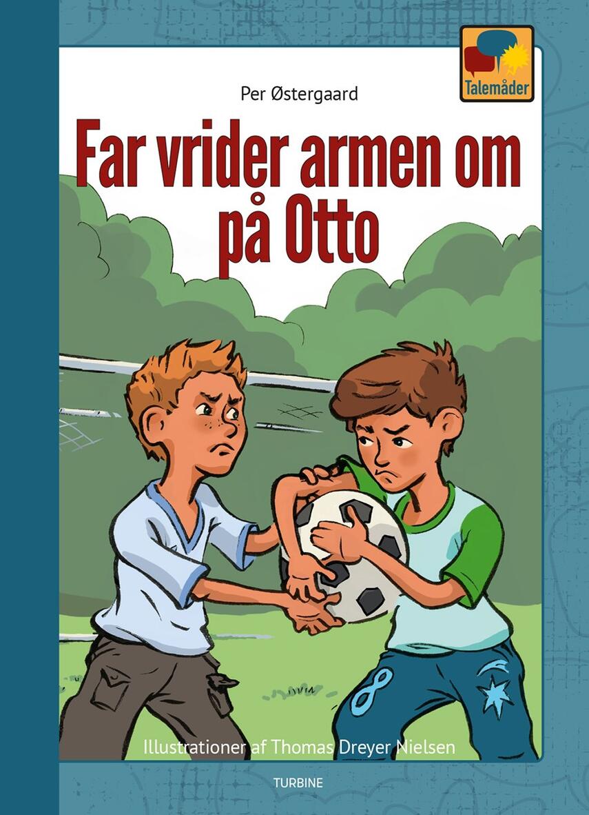 Per Østergaard (f. 1950): Far vrider armen om på Otto