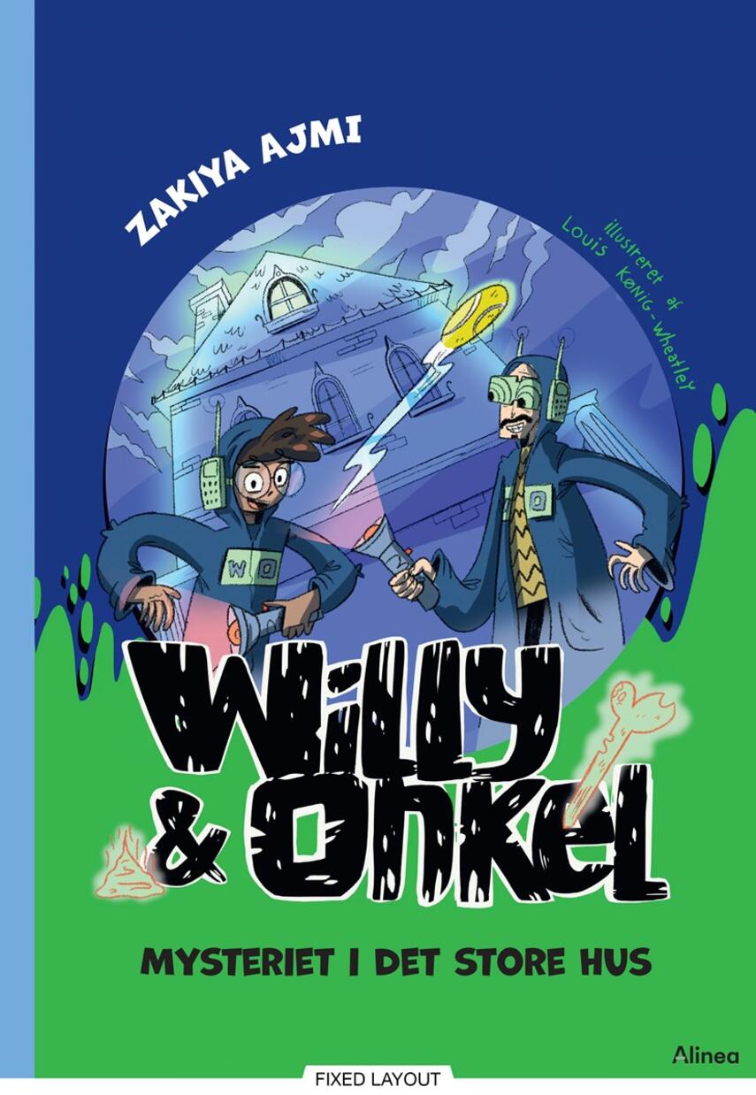 Zakiya Ajmi (f. 1992-08-04): Willy & Onkel - mysteriet i det store hus