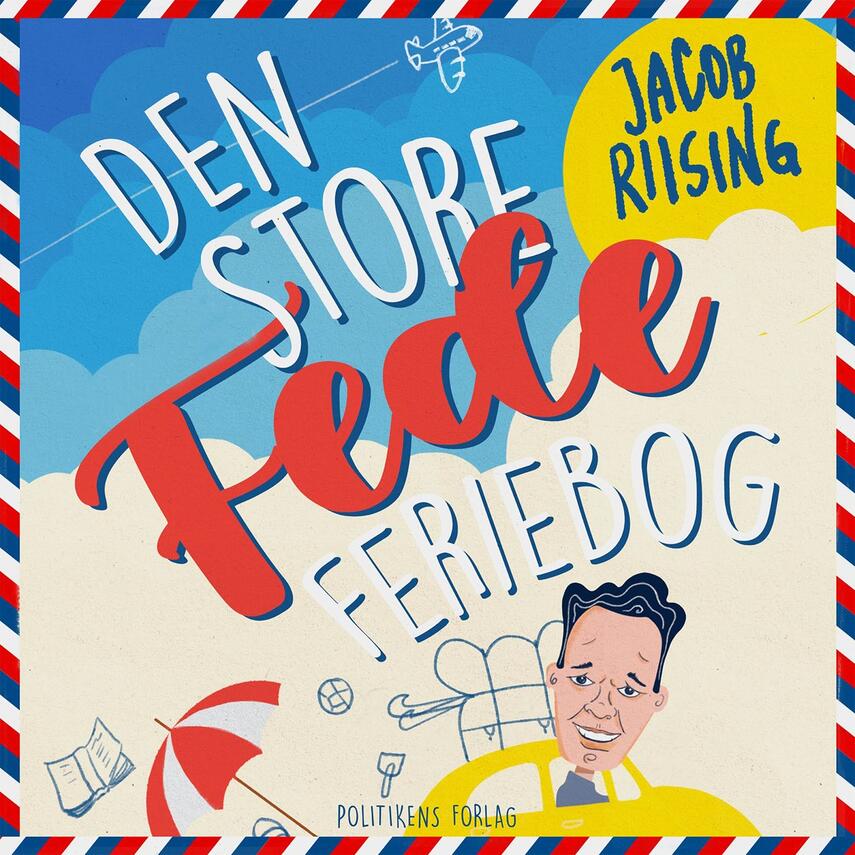 Jacob Riising: Den store fede feriebog
