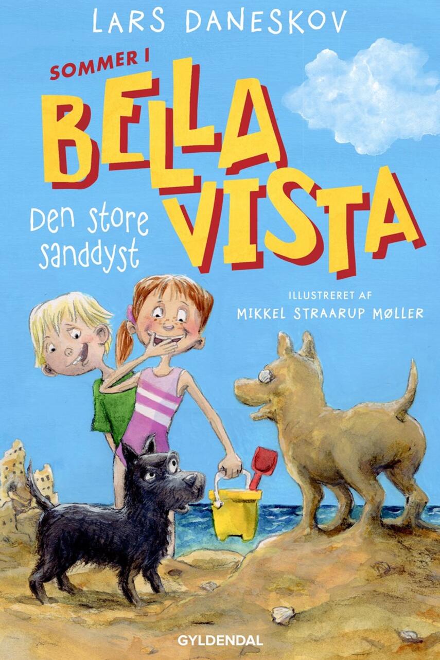 Lars Daneskov: Sommer i Bella Vista - den store sanddyst