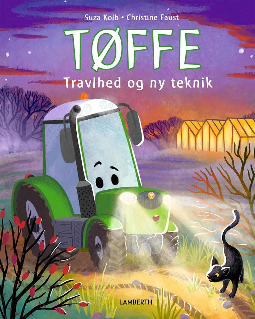 Suza Kolb, Christine Faust: Tøffe - travlhed og ny teknik