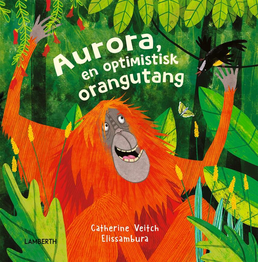 Catherine Veitch, Elissambura: Aurora, en optimistisk orangutang
