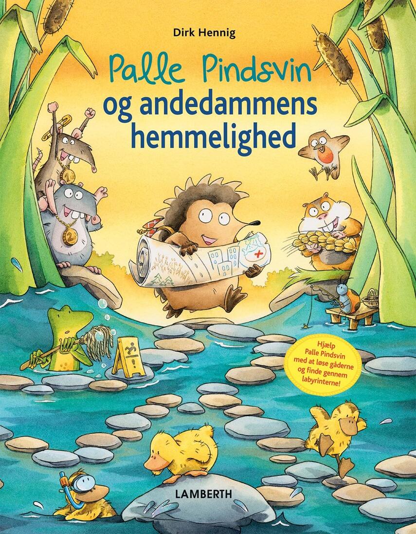 Dirk Hennig: Palle Pindsvin og andedammens hemmelighed