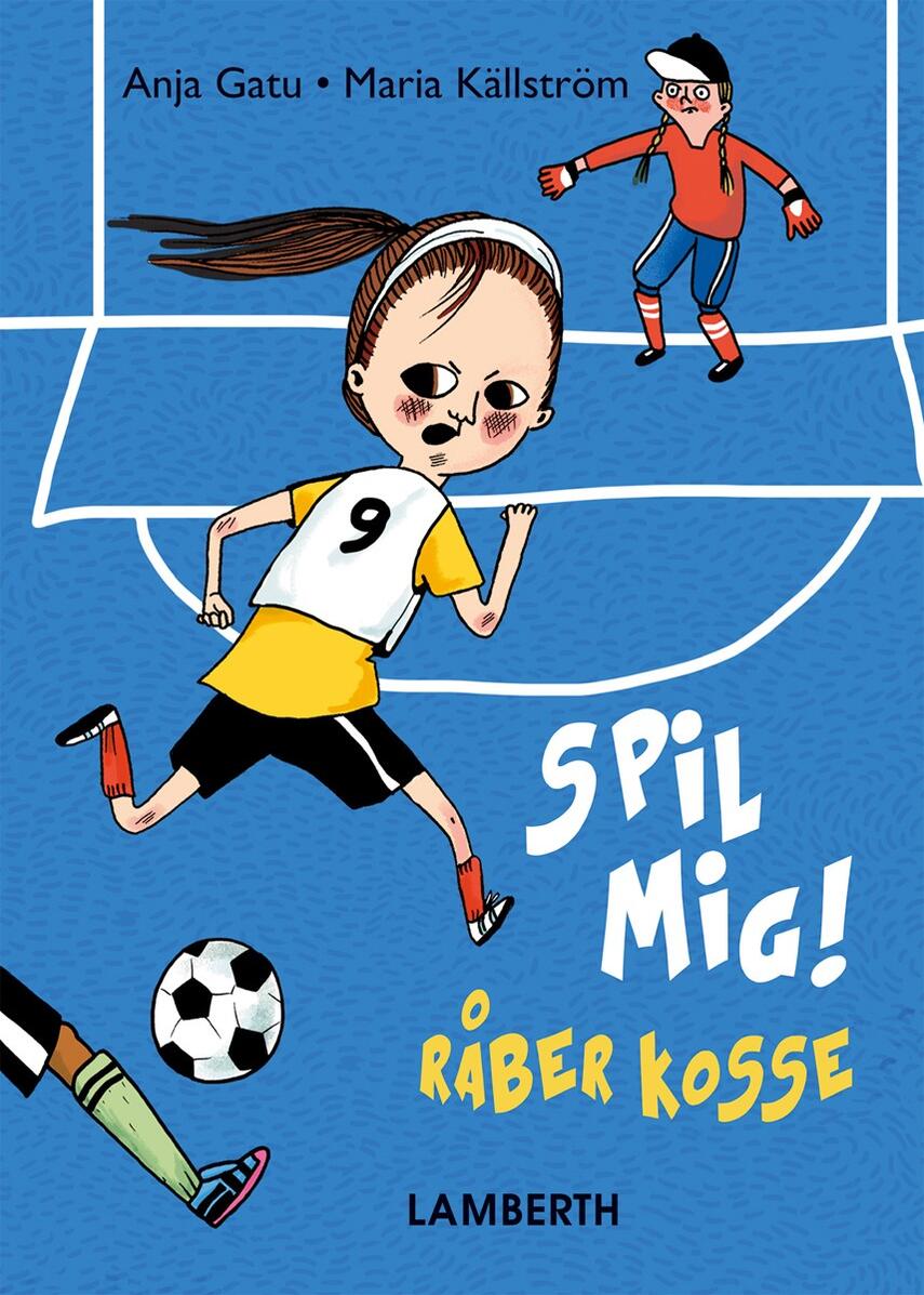 Anja Gatu: Spil mig! råber Kosse